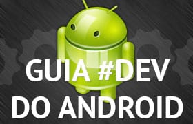 01 - Montando o Ambiente de Desenvolvimento [Guia #dev Android]