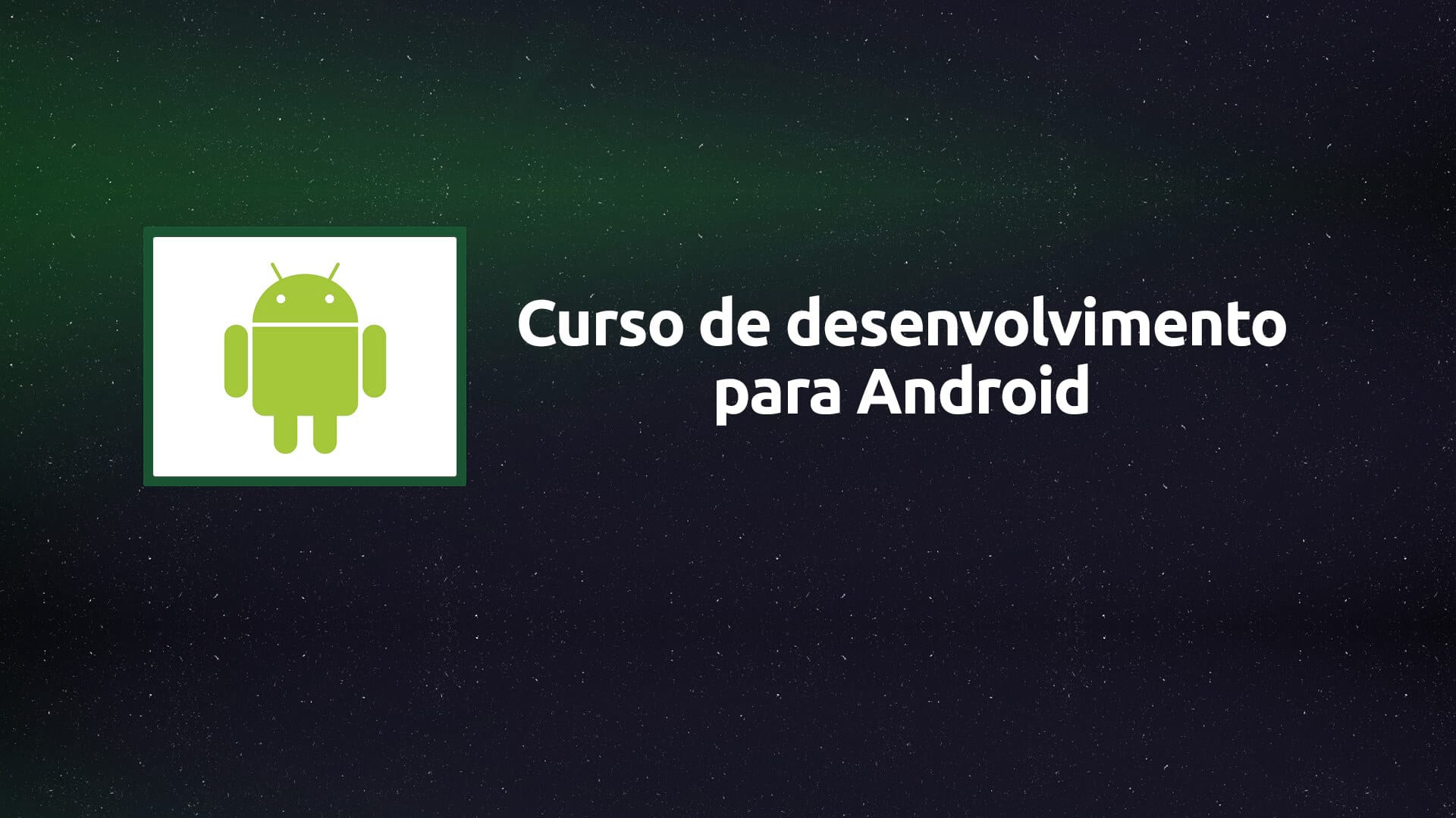 Curso desenvolvimento android