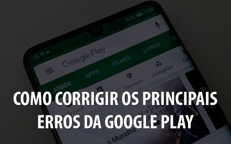 Erro 403 na Play Store: entenda o que é e conheça outras falhas comuns