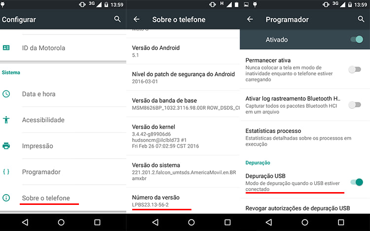 Procedimento para ativar a depuração USB. Procedimento para ativar a depuração USB.
