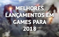 Os melhores jogos de 2018