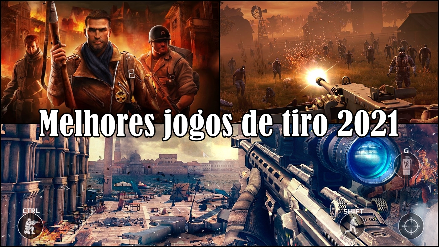 Os melhores jogos de tiro para Android e iOS em 2021