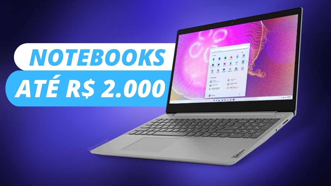 Melhores notebooks até R$ 2 mil em 2024