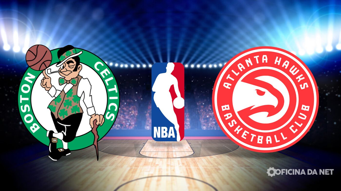 Onde assistir NBA: Boston Celtics x Atlanta Hawks – Jogo 6