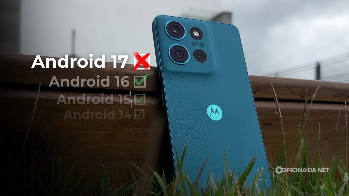 Quais celulares Motorola NÃO devem receber o Android 17; veja a lista