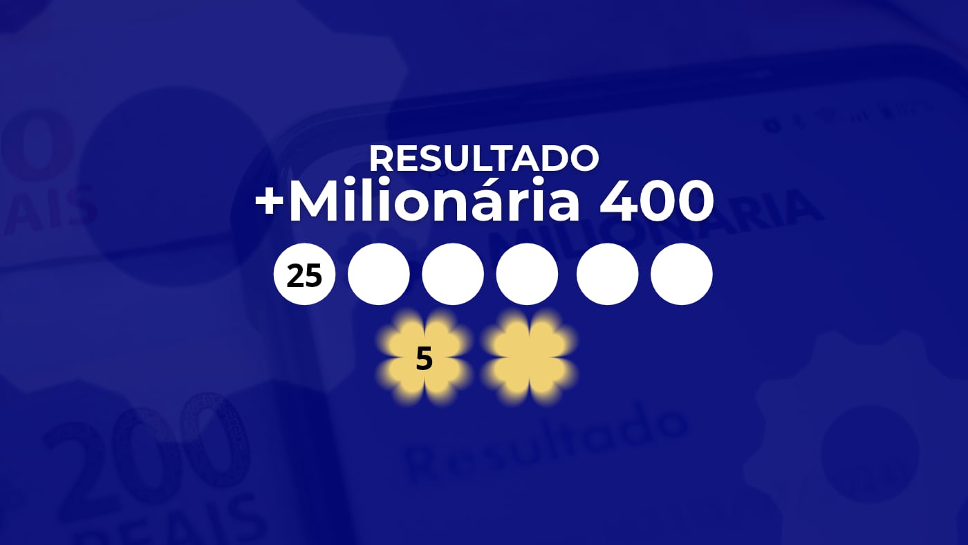 Resultado da +Milionária 400 de R$ 107 milhões desta quarta-feira (21): confira
