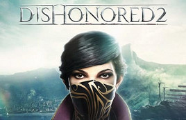 Dishonored 2 Dishonored 2