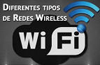 Diferentes tipos de Rede Wireless Diferentes tipos de Rede Wireless