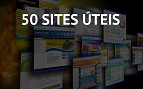 50 sites úteis que você precisa conhecer 50 sites úteis que você precisa conhecer