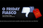 Página criada por internauta denuncia falsos anúncios da Black Friday Página criada por internauta denuncia falsos anúncios da Black Friday