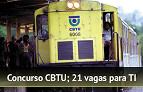 Concurso CBTU 2014 tem vagas para TI