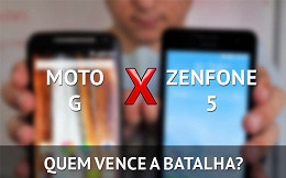 Zenfone 5 ou Moto G 2014: Qual o melhor? Zenfone 5 ou Moto G 2014: Qual o melhor?