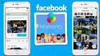 App de foto Facebook Moments chega ao Brasil App de foto Facebook Moments chega ao Brasil