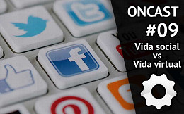 ONCast #09 - Vida Social ONCast #09 - Vida Social