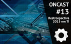 ONCast #13 - Retrospectiva tecnológica 2015 ONCast #13 - Retrospectiva tecnológica 2015
