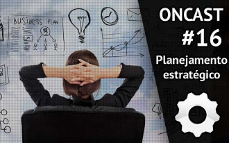 ONCast #16 - Planejando uma campanha digital