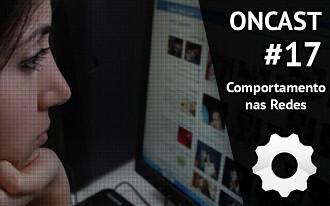 ONCast #17 - Comportamento nas redes sociais