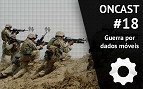 ONCast #18 - Guerra por dados móveis
