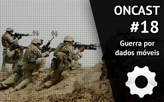 ONCast #18 - Guerra por dados mÃ³veis