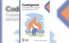 Codeigniter: Produtividade na criação de aplicações web em php Codeigniter: Produtividade na criação de aplicações web em php