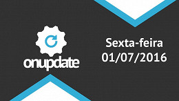 Confira o ON Update desta sexta-feira - 01/07/2016 Confira o ON Update desta sexta-feira - 01/07/2016