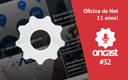 ONCast #32 - 11 anos do Oficina da Net #reporterON ONCast #32 - 11 anos do Oficina da Net #reporterON
