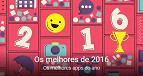Melhores aplicativos de 2016 para Android Melhores aplicativos de 2016 para Android