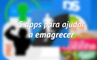 5 aplicativos para ajudar a emagrecer 5 aplicativos para ajudar a emagrecer