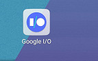 Google I/O 2017 - O que esperar do evento? Google I/O 2017 - O que esperar do evento?