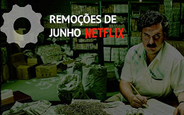 Títulos que serão removidos da Netflix em junho de 2017 