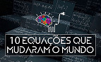 As 10 equações que mudaram o mundo As 10 equações que mudaram o mundo