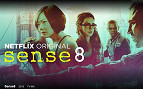 Netflix cancelou oficialmente terceira temporada da série “Sense8” Netflix cancelou oficialmente terceira temporada da série “Sense8”