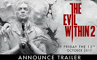 Trailer de The Evil Within 2 mostra pela primeira vez cenas do jogo rodando