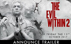 Trailer de The Evil Within 2 mostra pela primeira vez cenas do jogo rodando