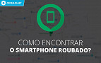 Celular roubado? Aprenda a localizar e bloquear seu Smartphone Android Celular roubado? Aprenda a localizar e bloquear seu Smartphone Android