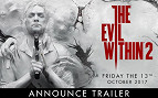 Novo Trailer de The Evil Within 2 revela inimigo humano