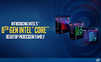 Intel anuncia novos processadores de 8ª geração para desktops Intel anuncia novos processadores de 8ª geração para desktops