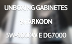 Unboxing gabinetes Sharkoon 3W-9000W e DG7000