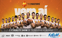 KaBuM! estreia em dezembro o TecMasters, 1º reality show de tecnologia do mundo