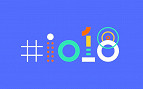 Google I/O 2018: data confirmada. Seria o Android P chegando? Google I/O 2018: data confirmada. Seria o Android P chegando?