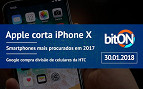 bitON 30/01 - Apple corta produção do iPhone X | Smartphones mais procurados em 2017 e mais bitON 30/01 - Apple corta produção do iPhone X | Smartphones mais procurados em 2017 e mais
