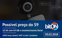 bitON 05/02 - Preço do Galaxy S9 | LG G6 com 64GB | ASUS lança câmera 360 e mais bitON 05/02 - Preço do Galaxy S9 | LG G6 com 64GB | ASUS lança câmera 360 e mais