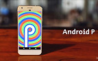Saiba quais aparelhos deverão receber o novo Android P