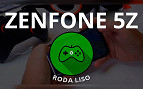 Zenfone 5Z é bom para jogos? - Roda Liso