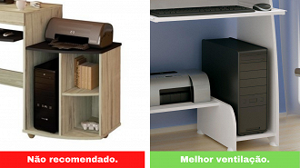 Móveis que limitam a ventilação por todos os lados obrigam o ventilador interno a trabalhar mais.