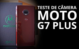 Moto G7 Plus tem câmeras boas? Confira o nosso teste de câmeras com o aparelho