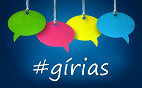 Conheça as principais gírias da internet Conheça as principais gírias da internet