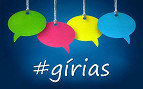 Conheça as principais gírias da internet