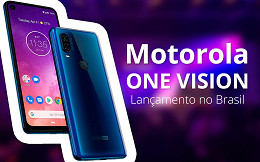 Motorola One Vision chega ao Brasil com processador Exynos, câmera dupla traseira com modo noturno e 128GB Motorola One Vision chega ao Brasil com processador Exynos, câmera dupla traseira com modo noturno e 128GB