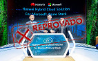 Huawei e Microsoft: Matebook sem Windows e Huawei fora do catálogo de servidores Azure Stack Huawei e Microsoft: Matebook sem Windows e Huawei fora do catálogo de servidores Azure Stack